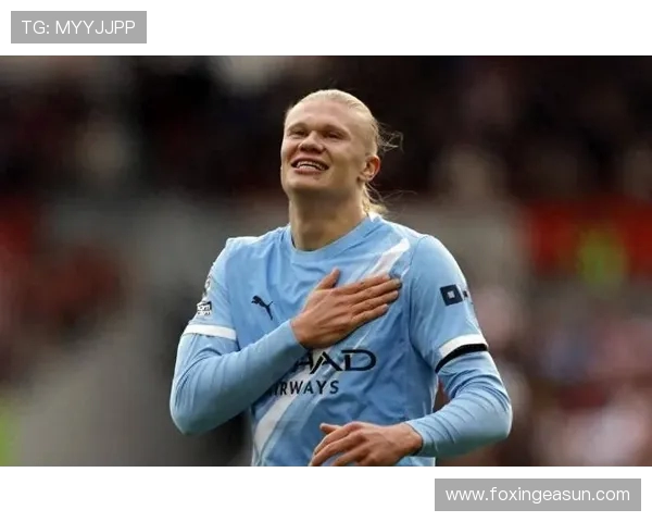 哈兰德女友曾钟情于他朋友 见到哈兰德后心意大变 哈兰德女友曾钟情于他朋友 见到哈兰德后心意大变